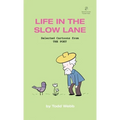Life In The Slow Lane: Selected Cartoons from THE POET - Volume 10