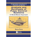Analysis and Synthesis of Fuzzy Control Systems: A Model-Based Approach