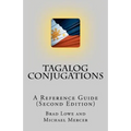 Tagalog Conjugations: A Reference Guide (Second Edition)