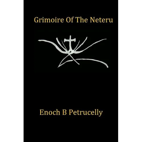 Grimoire Of The Neteru