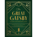 The Great Gatsby Cooking and Entertaining Guide: Decadent Dishes and Classic Cocktails from the Roaring Twenties