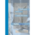 Conversing With James Hillman: Mythic Figures