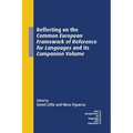 Reflecting on the Common European Framework of Reference for Languages and Its Companion Volume