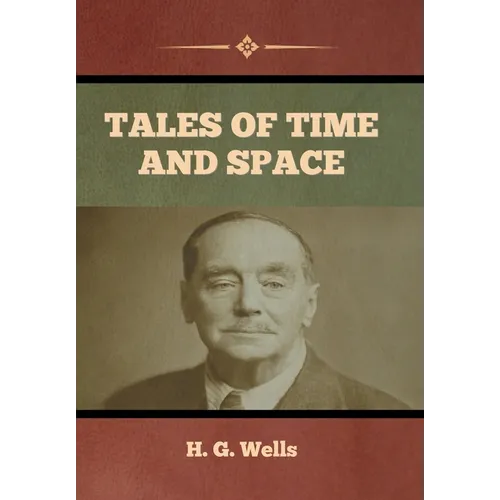Tales of Time and Space