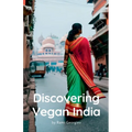 Discovering Vegan India