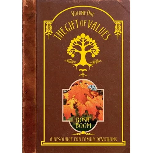 The Gift of Values: A Resource for Family Devotions