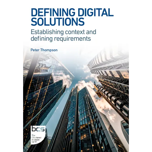 Defining Digital Solutions: Establishing Context and Defining Requirements
