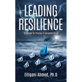 Leading Resilience: Strategies for Thriving in Disruptive Times