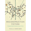 Reconstruction Fiction: Housing and Realist Literature in Postwar Britain