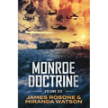 Monroe Doctrine: Volume VI