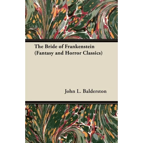 The Bride of Frankenstein (Fantasy and Horror Classics)
