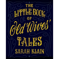 The Little Book Of Old Wives' Tales