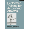 Performer Training for Actors and Athletes