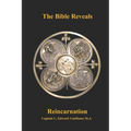 The Bible Reveals Reincarnation