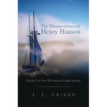 The Disappearance of Henry Hanson: Book II of the Minnesota Lake Series