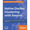 Native Docker Clustering with Swarm