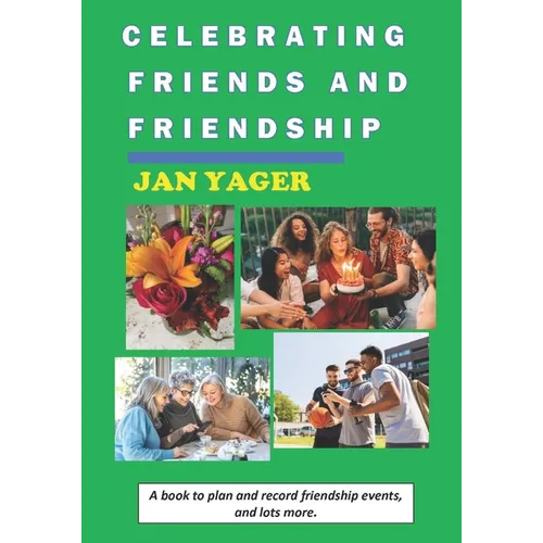 Celebrating Friends and Friendship