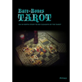 Bare-Bones Tarot: An In-Depth Study to Key Elements of the Tarot