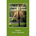 Climbing your sycamore tree: Nurturing your relationships
