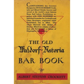 The Old Waldorf-Astoria Bar Book