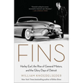 Fins: Harley Earl, the Rise of General Motors, and the Glory Days of Detroit