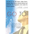 Go to: The Story of the Math Majors, Bridge Players, Engineers, Chess Wizards, Maverick Scientists, and Iconoclasts-- The Pro