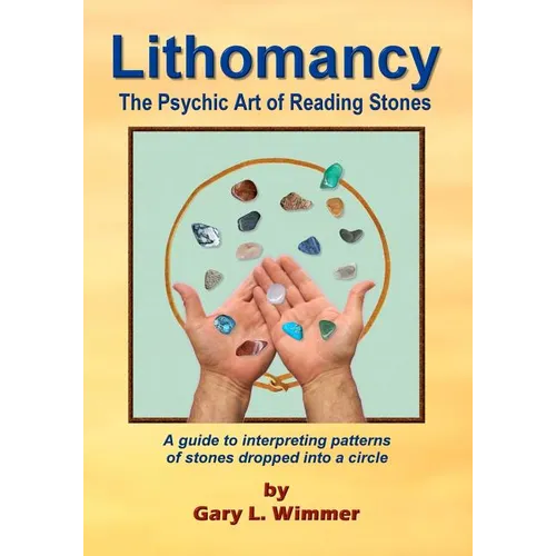 Lithomancy, the Psychic Art of Reading Stones