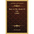 Mars As The Abode Of Life (1908)