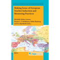 Making Sense of European Teacher Induction and Mentoring Practices