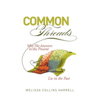 Common Threads: Why the Answers to the Present Lie in the Past - Paperback