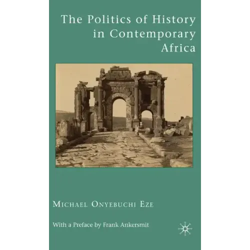 The Politics of History in Contemporary Africa