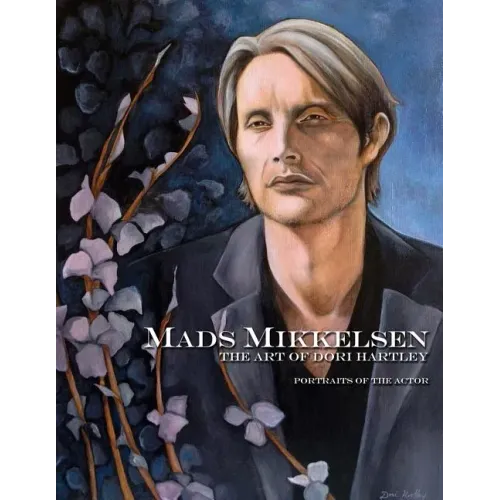 Mads Mikkelsen: The Art of Dori Hartley