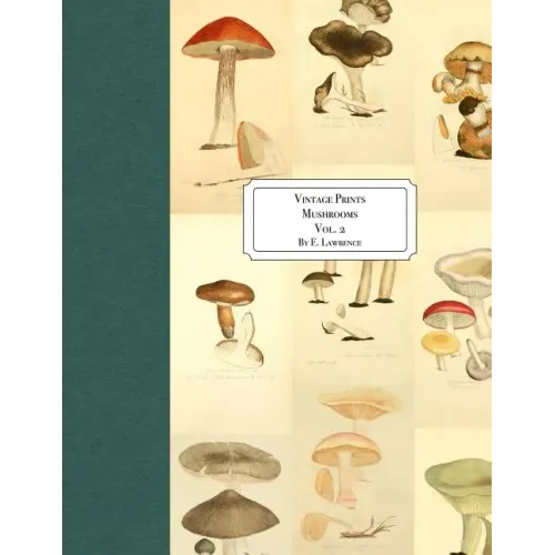 Vintage Prints: Mushrooms: Vol. 2