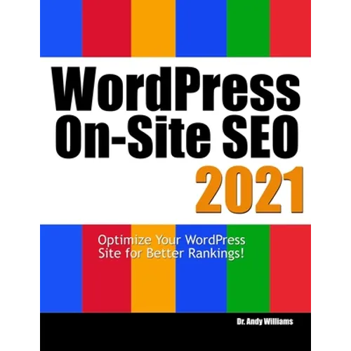 Wordpress On-Site SEO 2021: Optimize Your WordPress Site for Better Rankings!