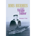 HMS HERMES and the Virgin Sailor