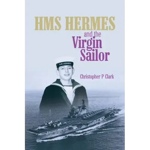 HMS HERMES and the Virgin Sailor