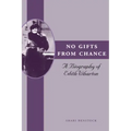 No Gifts from Chance: A Biography of Edith Wharton