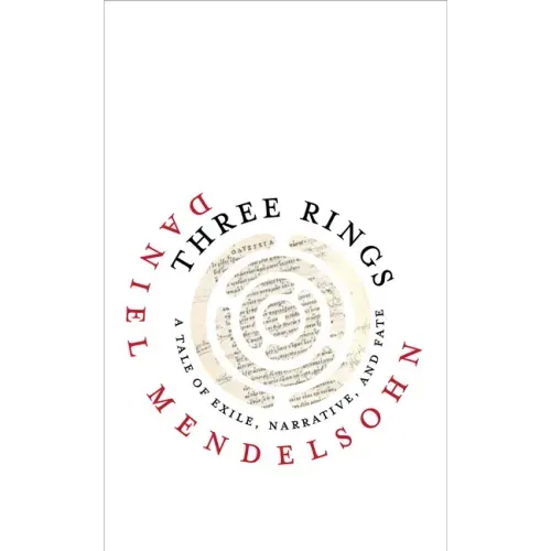 Three Rings: A Tale of Exile, Narrative, and Fate