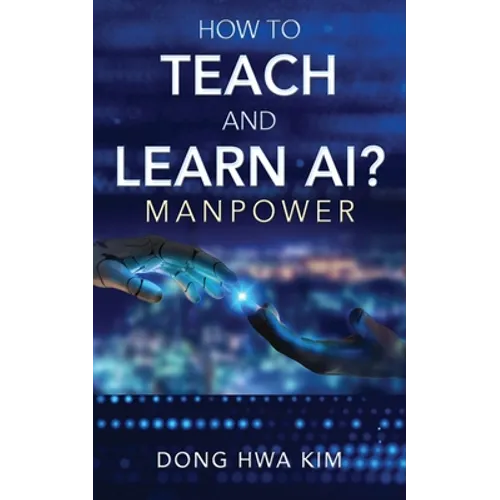 How to Teach and Learn AI?: Manpower