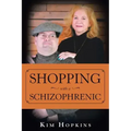 Shopping with a Schizophrenic