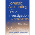 Forensic Accounting and Fraud Investigation for Non-Experts