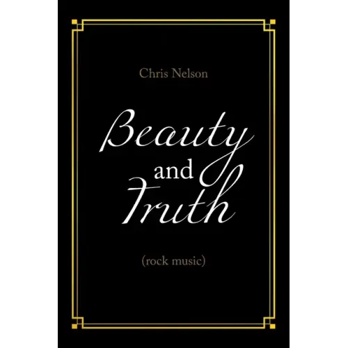 Beauty and Truth: (Rock Music)