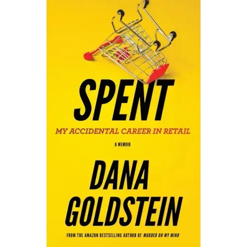 Spent: My Accidental Career in Retail - Paperback