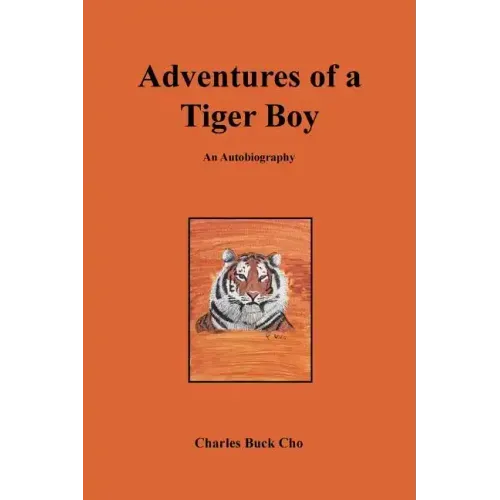 Adventures of a Tiger Boy: An Autobiography