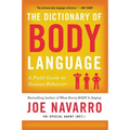The Dictionary of Body Language: A Field Guide to Human Behavior