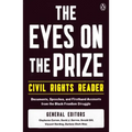 The Eyes on the Prize Civil Rights Reader: Documents, Speeches, and Firsthand Accounts from the Black Freedom Struggle