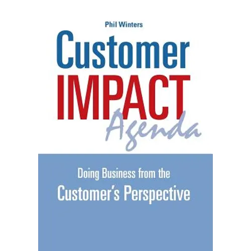 Customer IMPACT Agenda: Doing Business from the Customer's Perspective