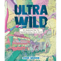 Ultrawild: An Audacious Plan for Rewilding Every City on Earth