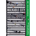 Walkable City: How Downtown Can Save America, One Step at a Time (Tenth Anniversary Edition)
