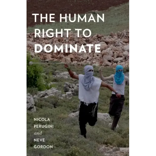 The Human Right to Dominate